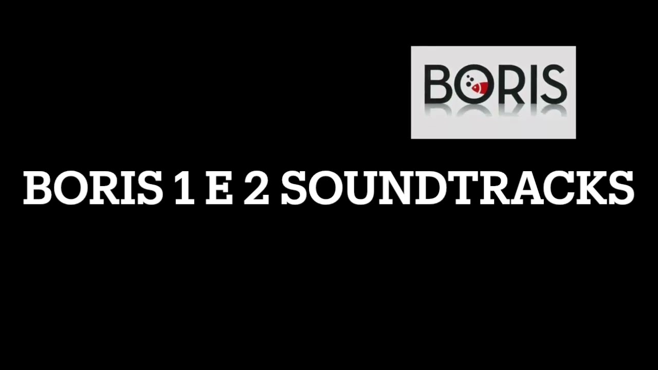 BORIS 1 E 2 SOUNDTRACKS
