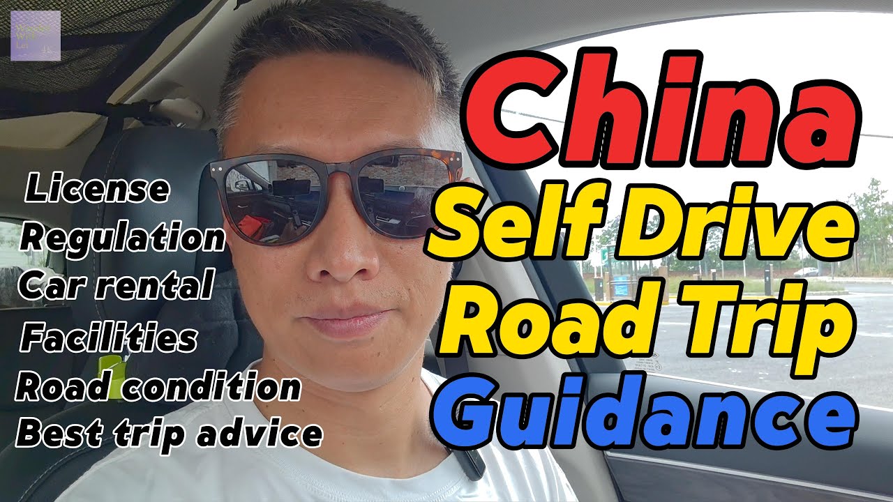 The Full Guidance of Self Drive Road Trip in China - licenses/regulations/rental/facilities etc