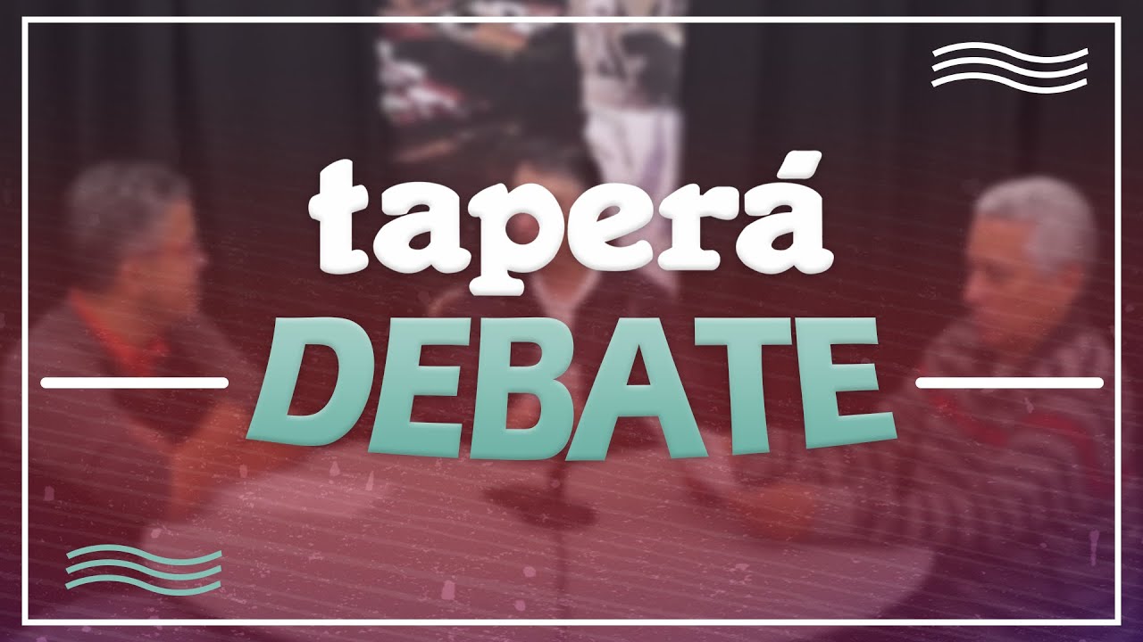 Taperá Debate - 24/08/2022