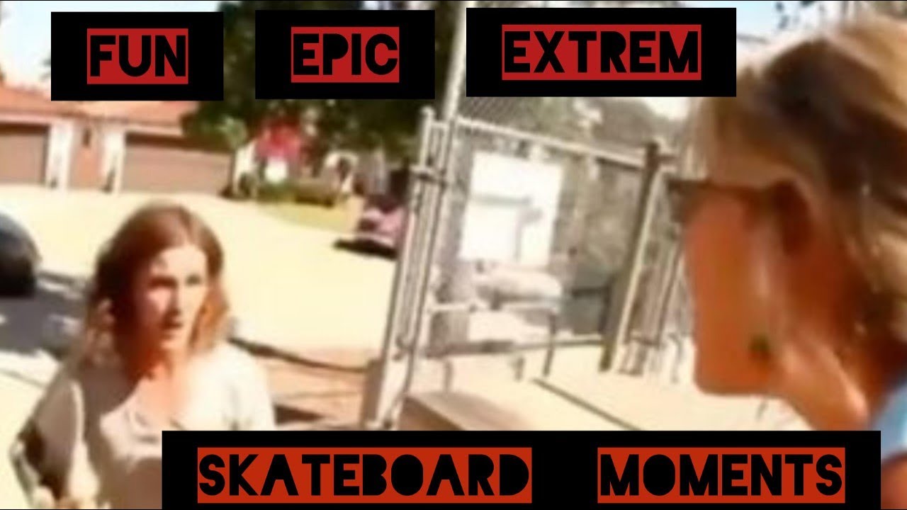 Fun, Epic, Extrem Skateboard Moments