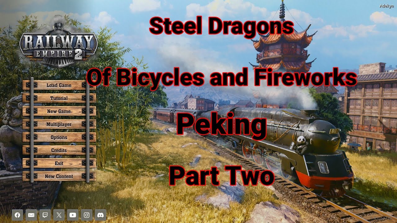 Railway Empire 2 Steel Dragons DLC Of Bicycles and Fireworks Peking Part Two