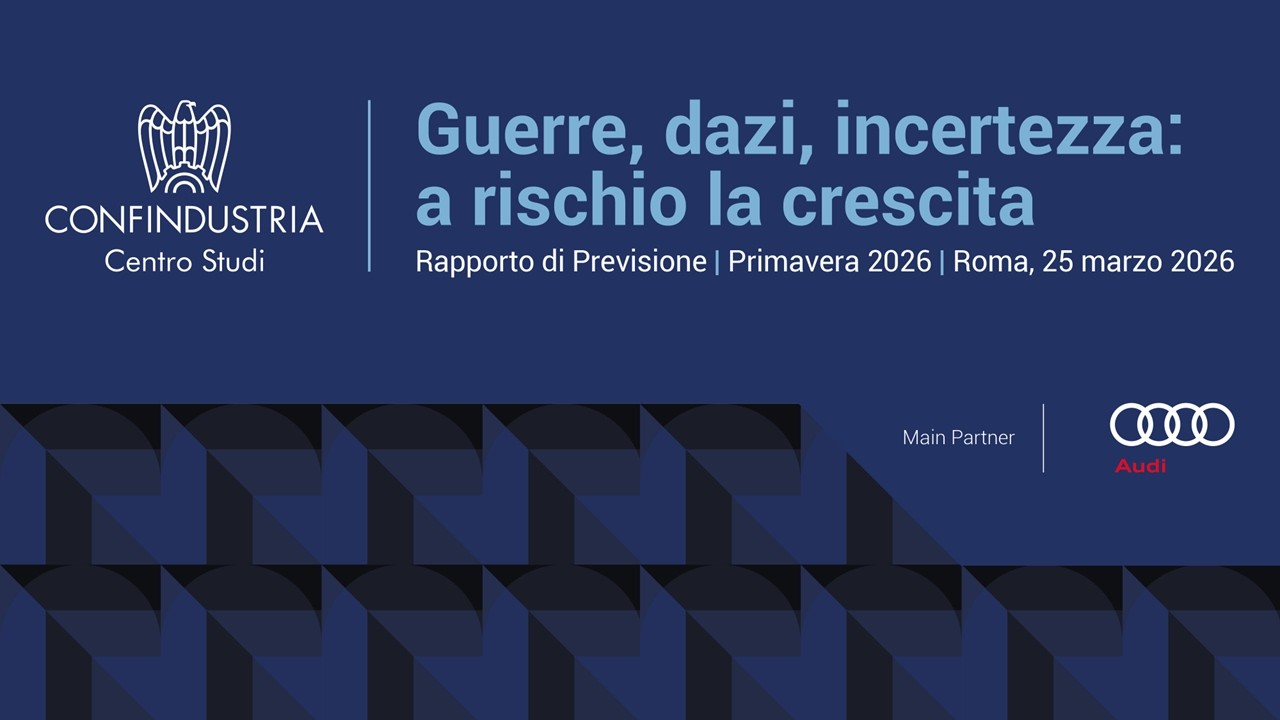 Presentazione Rapporto di Previsione Centro Studi Confindustria &ndash; Primavera 2026