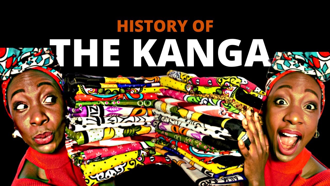 East Africa's Cultural Jewel | HISTORY of the KANGA CLOTH of EASTERN AFRICA