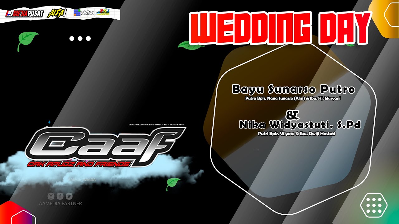 🔴LIVE CAAF MUSIK II WEDDING BAYU & NIKA II ALFA AUDIO RT2 (Mr. SIGIT) II AA MEDIA 03