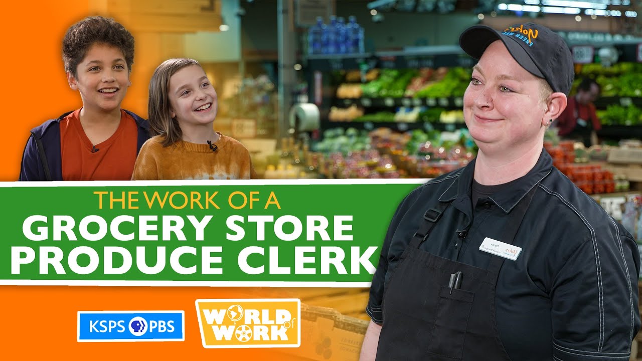 What Does A Grocery Store Produce Clerk Do? | World of Work | KSPS PBS