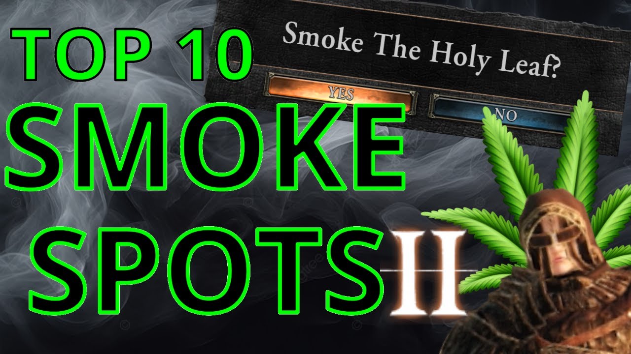 Top 10 Smoke Spots in Dark Souls II