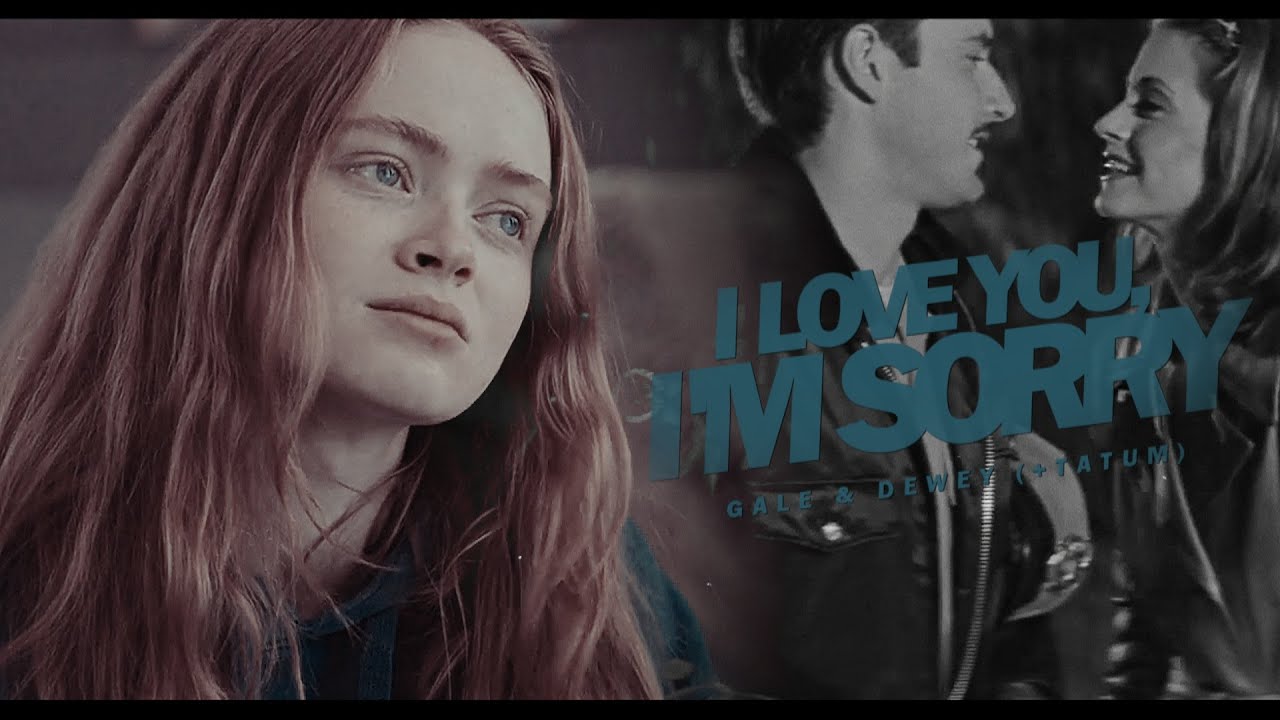 Gale & Dewey (+Tatum) • I Love You, I'm Sorry