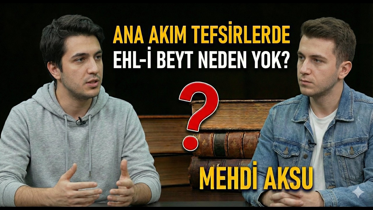 ANA AKIM TEFSİRLERDE EHLİBEYT NEDEN YOK ? @mehdiaksu1214