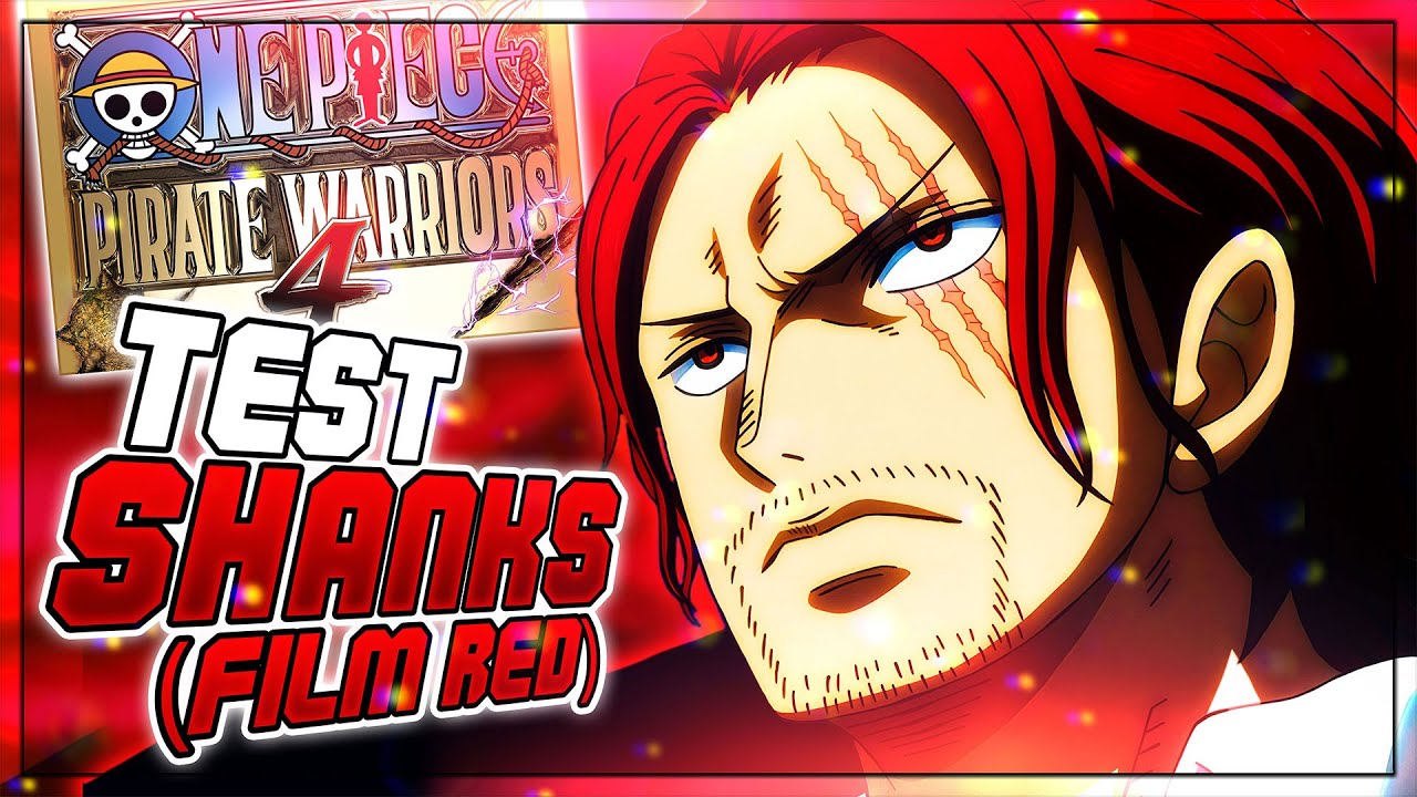 Test Shanks (Film Red) / One Piece Pirate Warriors 4