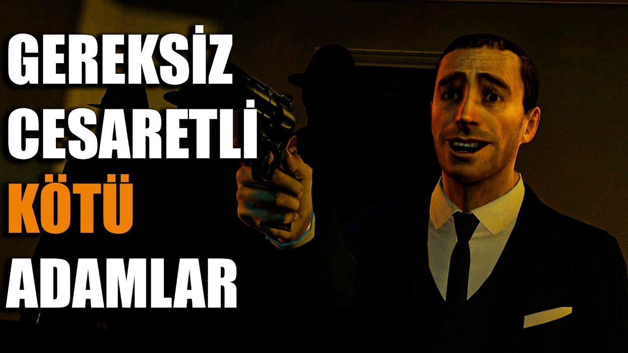Filmlerdeki Gereksiz Cesaretli Kötü Adamlar