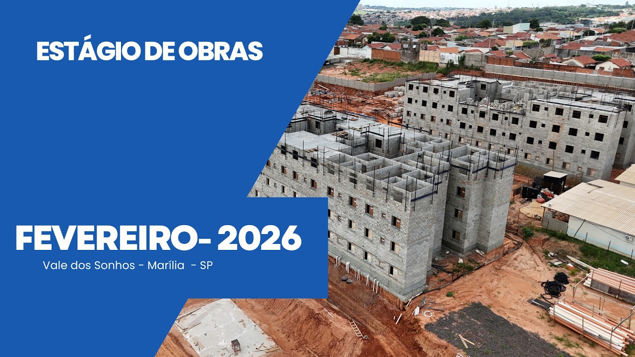 Vitta Marília | Vitta Vale dos Sonhos | Estágio de Obras | Fevereiro 2025