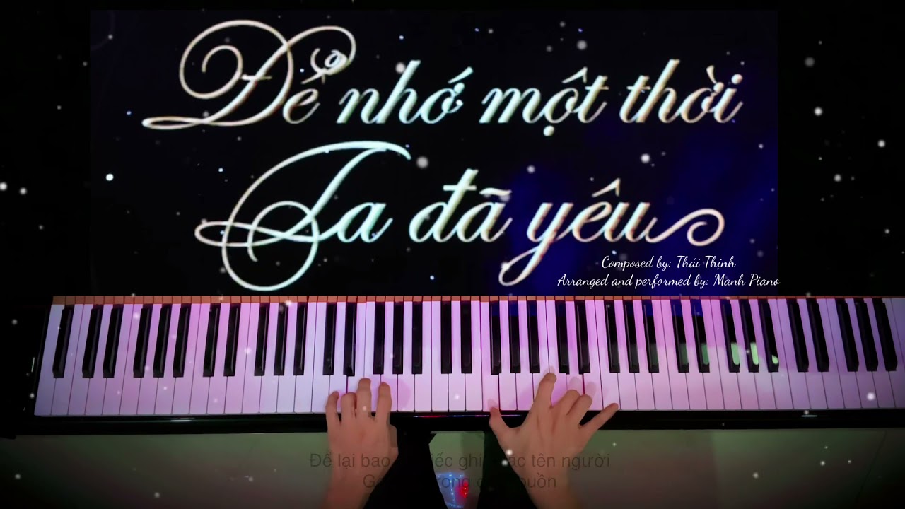 🎵 Để Nhớ Một Thời Ta Đã Yêu - Thái Thịnh || Mạnh Piano