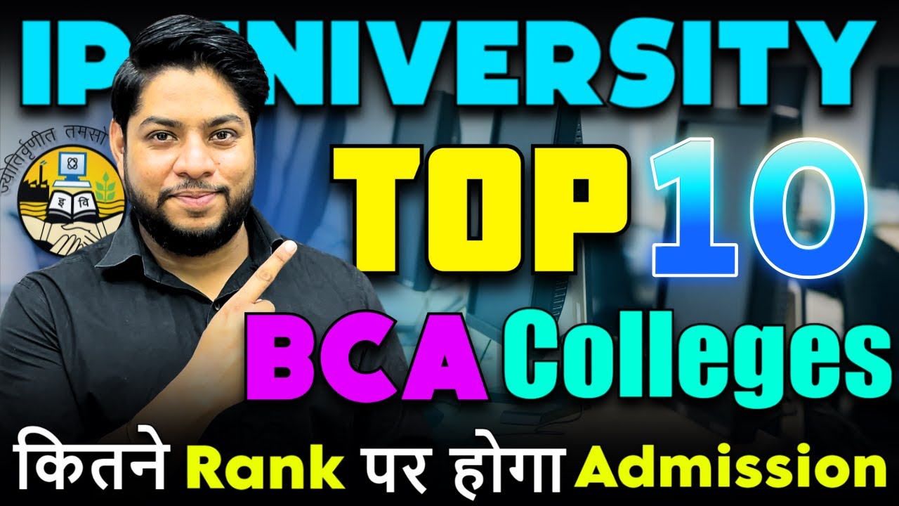 IP University Top 10 BCA Colleges Minimum Score and IPU CET Rank to Get Admission 2025