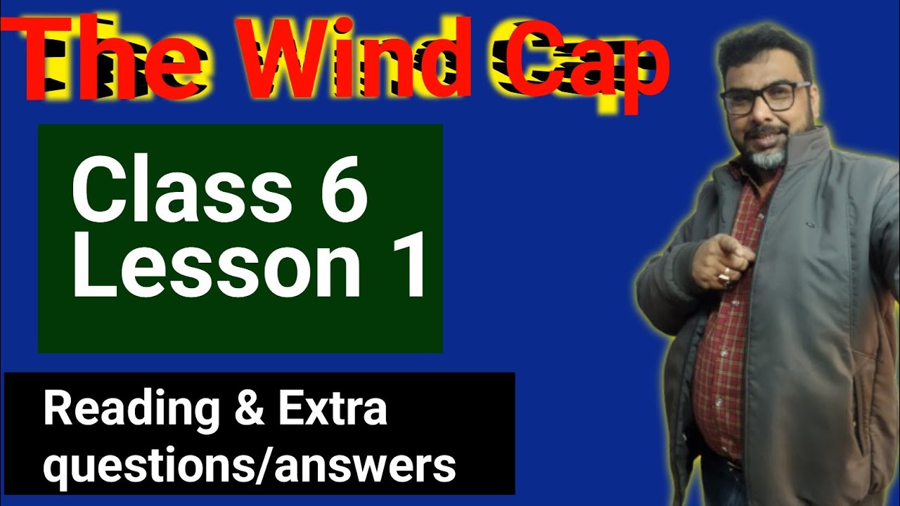 The Wind Cap by Jane Yolen/Class 8/Lesson 1/Blossoms/the wind cap extra question answers