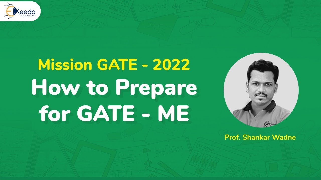 Как подготовиться к GATE 2022 по машиностроению | Стратегия подготовки к GATE | GATE ME