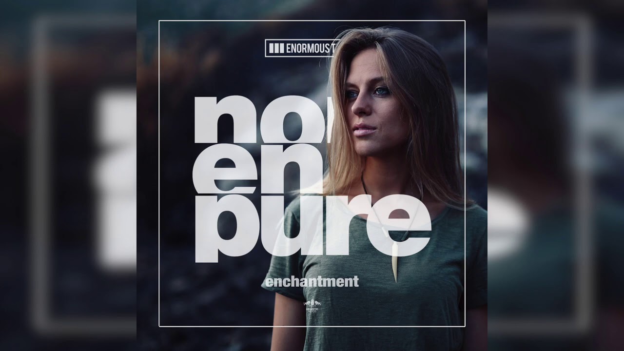 Nora En Pure - Enchantment