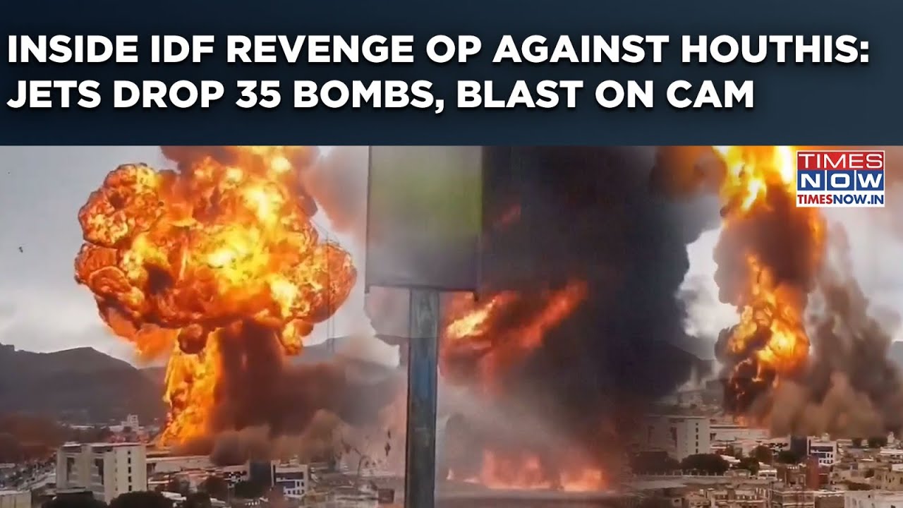 Inside IDF Revenge Op Against Houthis: Jets Drop 35 Bombs| Explosions In Fuel Depots, Power Stations