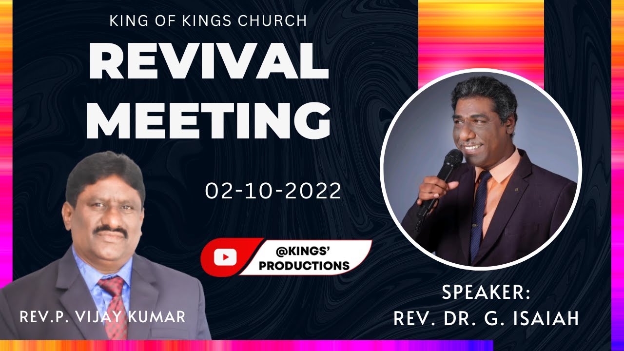 Revival Meeting  | 02-10-2022 | Rev. Dr. G. Isaiah.| King Of Kings Ministries | Rev.P. Vijay Kumar