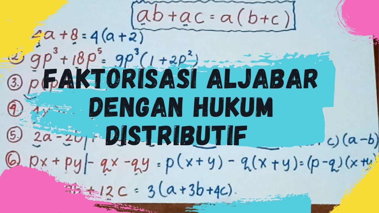 FAKTORISASI ALJABAR dengan HUKUM DISTRIBUTIF