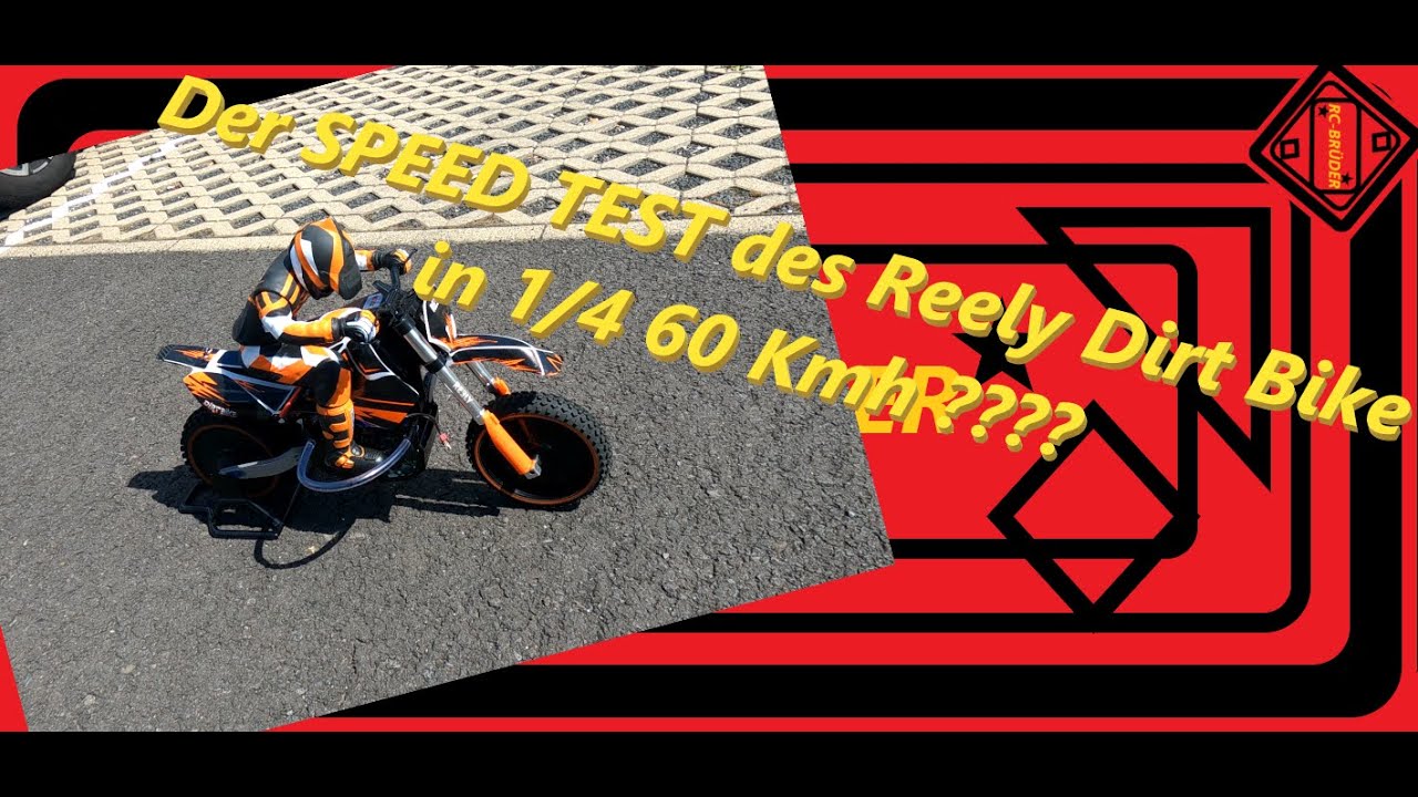 Der SPEED TEST des Reely Dirt Bike in 1/4 60 Kmh ????