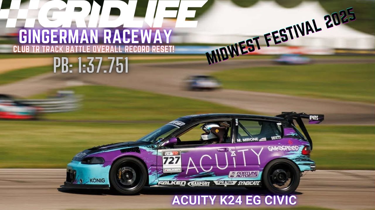 Gridlife Midwest Festival '25 - Gingerman Raceway - Club TR Overall Record - 1:37.751 - ACUiTY Civic