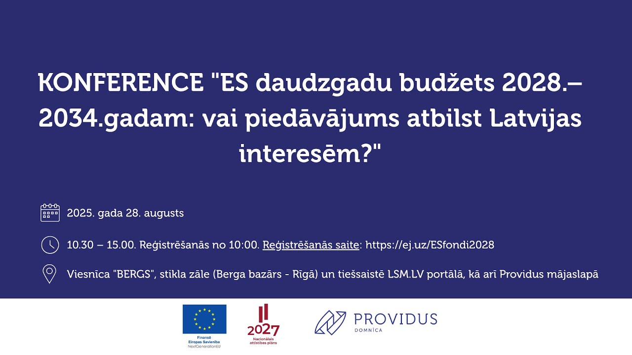 Konference: “ES daudzgadu budžets 2028.–2034. gadam: vai piedāvājums atbilst Latvijas interesēm?”