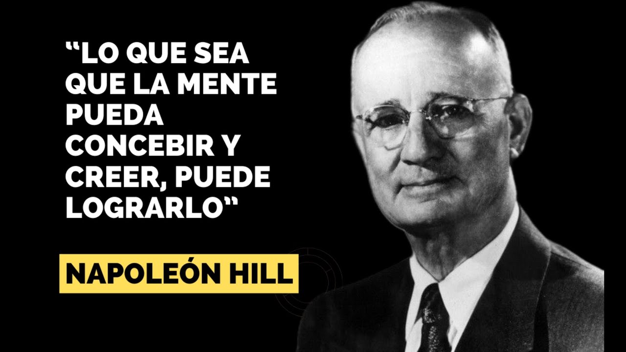 Las mejores Frases de Napoleon Hill para alcanzar el éxito