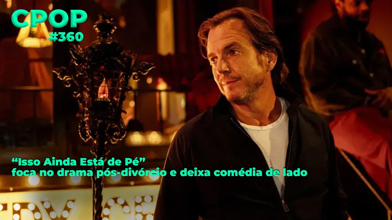 “Isso Ainda Está de Pé” foca no drama pós-divórcio e deixa comédia de lado
