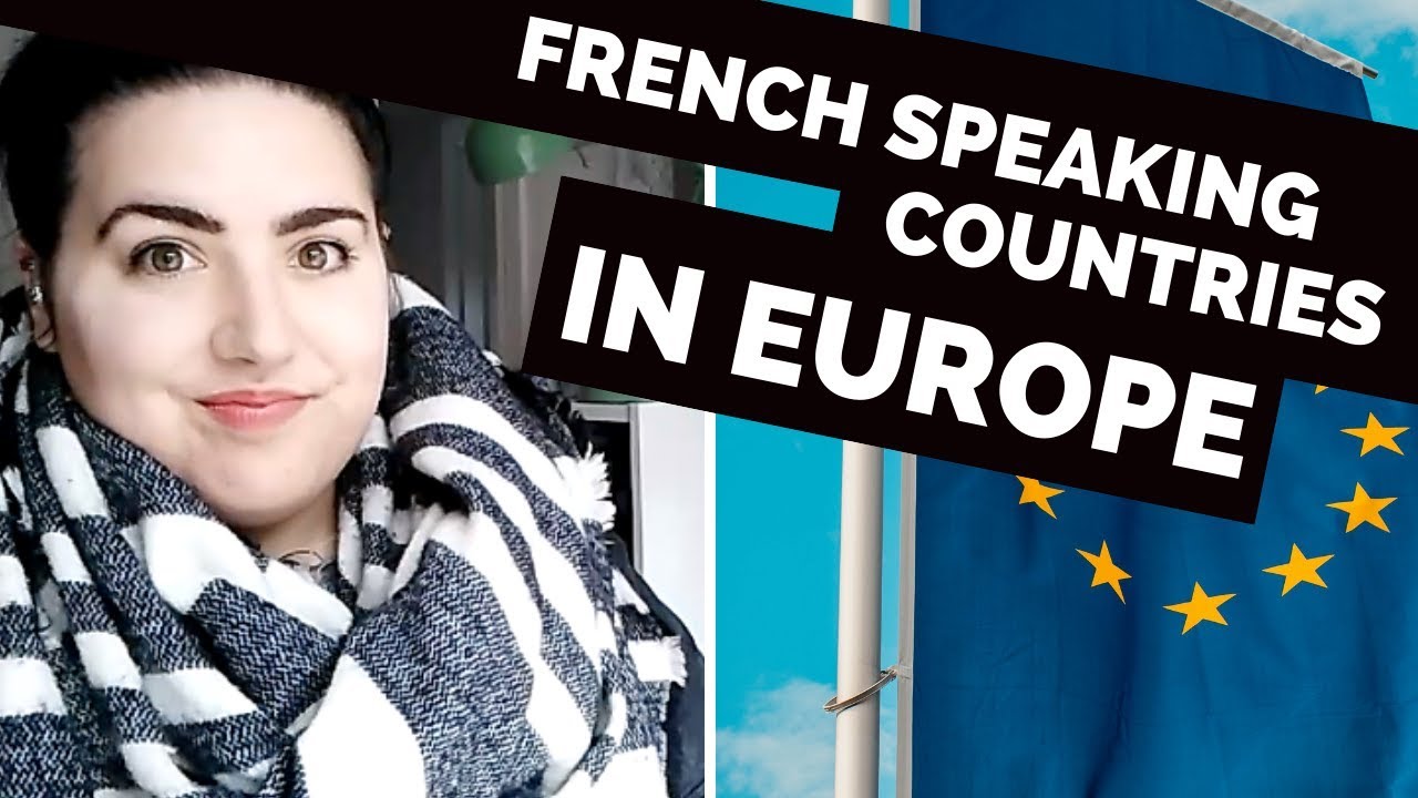 French-speaking countries in Europe 🇪🇺
