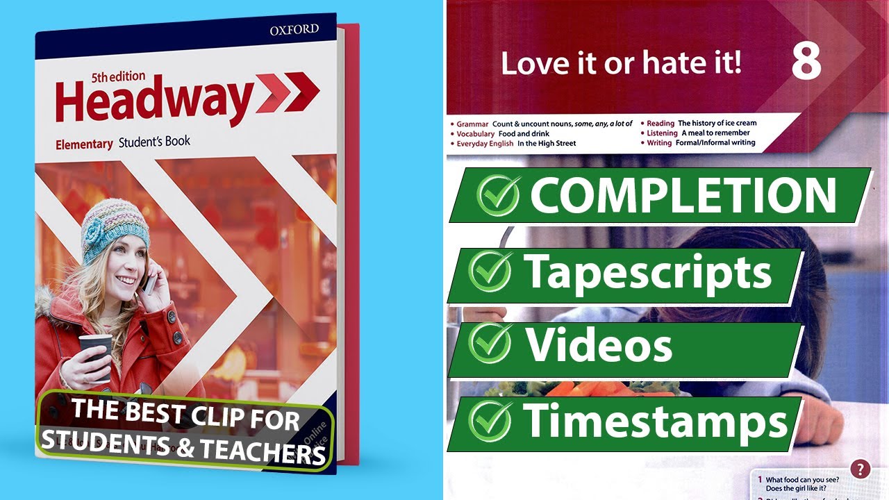 New Headway Elementary 5th Edition - Unit 8: Love it or hate it! || Student's Book