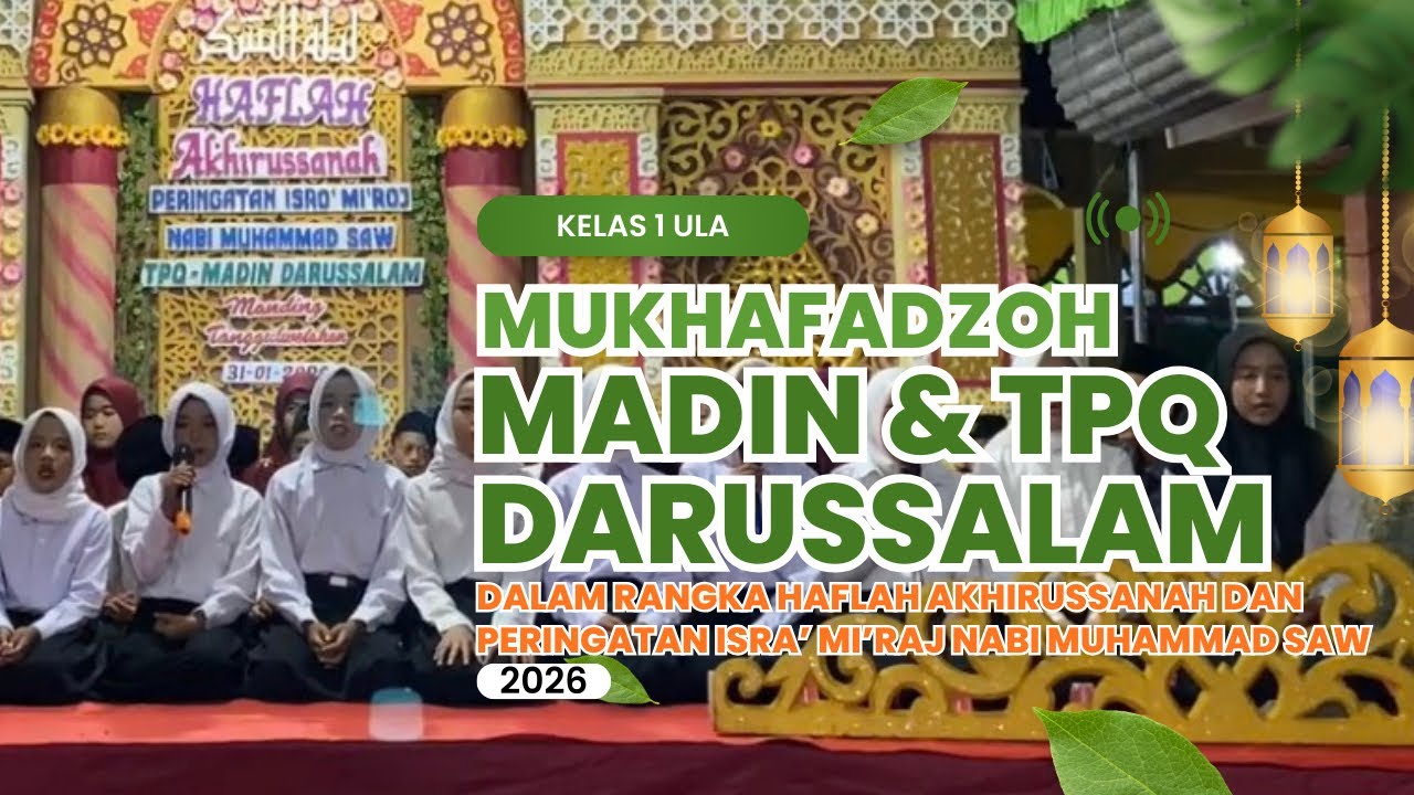 Muhafadzoh Santri kelas 1 Ula TPQ dan Madin Darussalam 2026