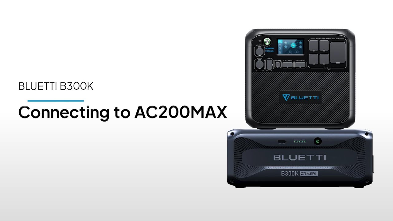 BLUETTI B300K丨Connecting to AC200MAX