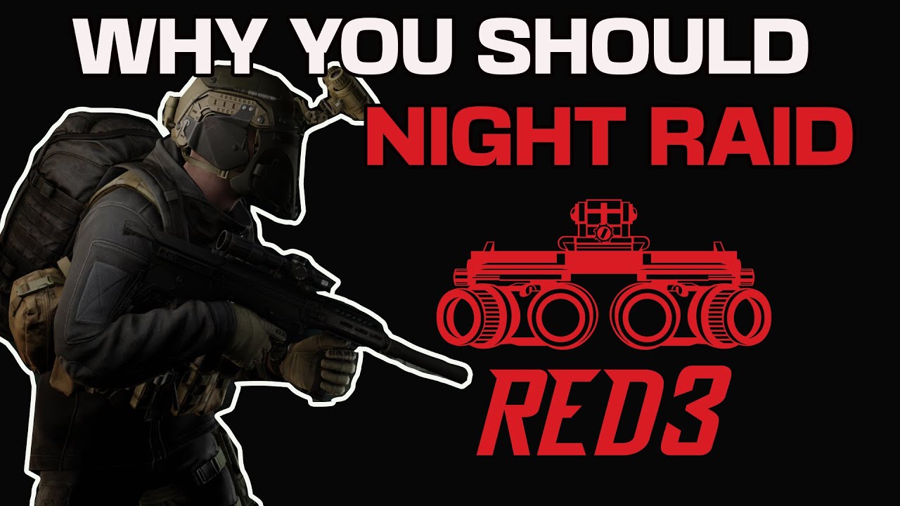 Why You Should Play Night Raids on Tarkov - Escape From Tarkov