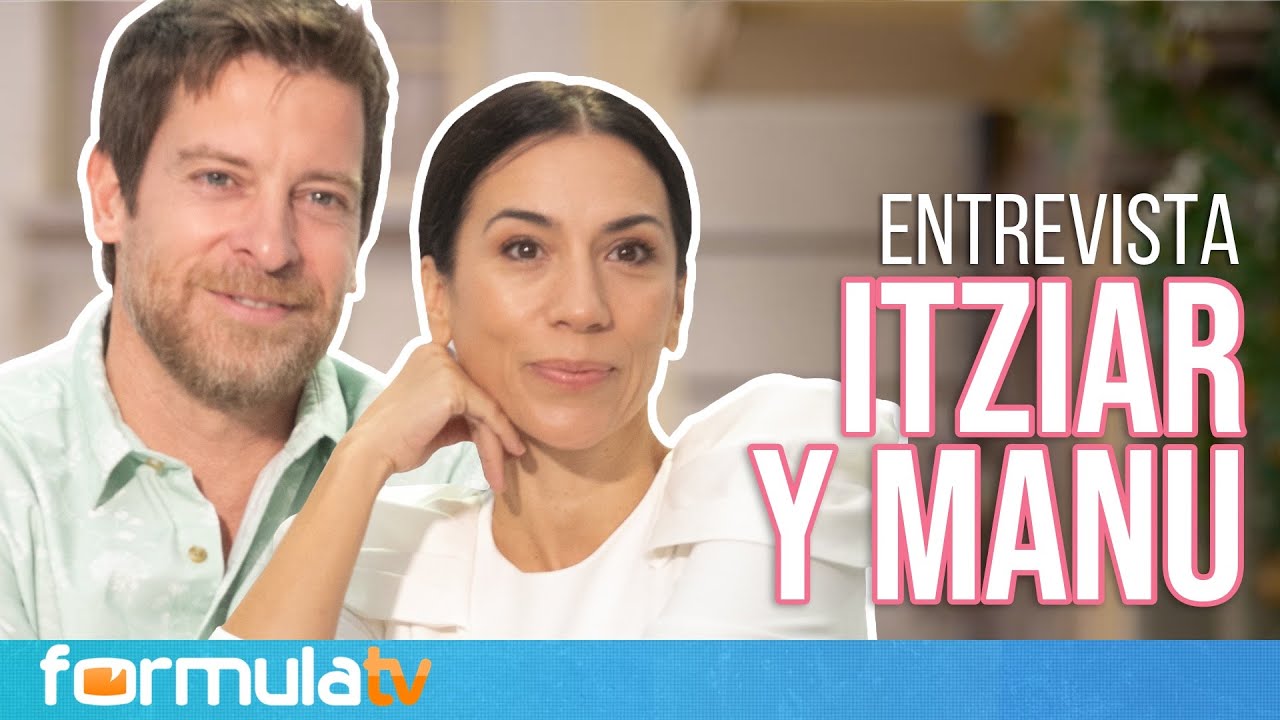 Itziar Miranda y Manu Baqueiro hacen balance de AMAR ES PARA SIEMRE: Su edad y los nuevos compañeros
