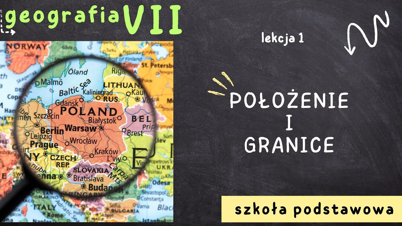 Geografia klasa 7 [Lekcja 1 - Położenie i granice]