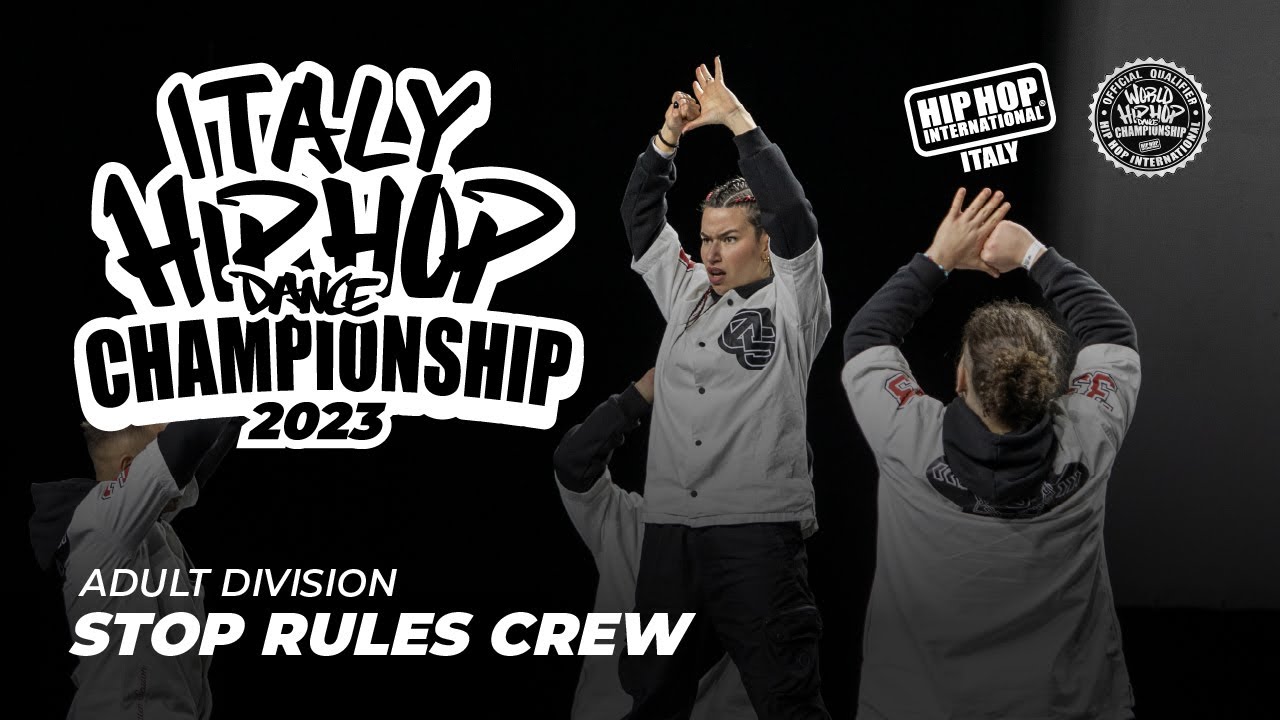 STOP RULES CREW - Adult Division | Italy Hip Hop Dance Championship 2023