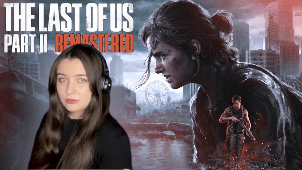 Прохождение The Last of Us Part II | Remastered - Одни из нас Часть 2