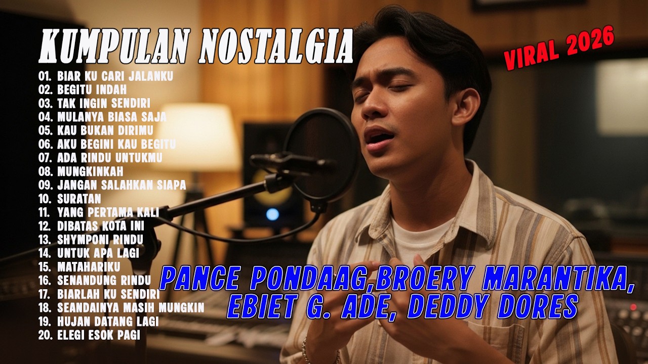 PANCE PONDAAG - EBIET. G ADE - BROERY MARANTIKA - DEDDY DORES | TEMBANG KENANGAN FULL ALBUM 2026 ❤