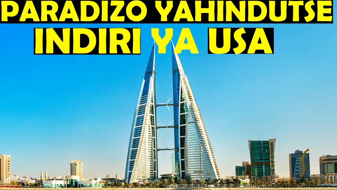 ISMAËL MWANAFUNZI: BITE BYA BAHRAIN IRI IMBERE MU KURWANYA IRAN? PARADIZO YAHINDUTSE INDIRI YA USA