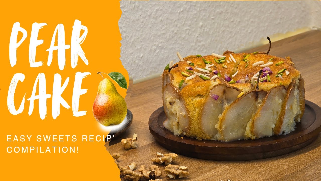 Pear Cake Recipe | Soft & Moist, Fragrant & Easy