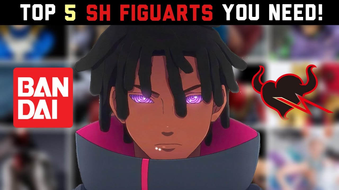 Top 5 SH Figuarts YOU (Anime Fans) Should Have In Your Action Figure Collection!!