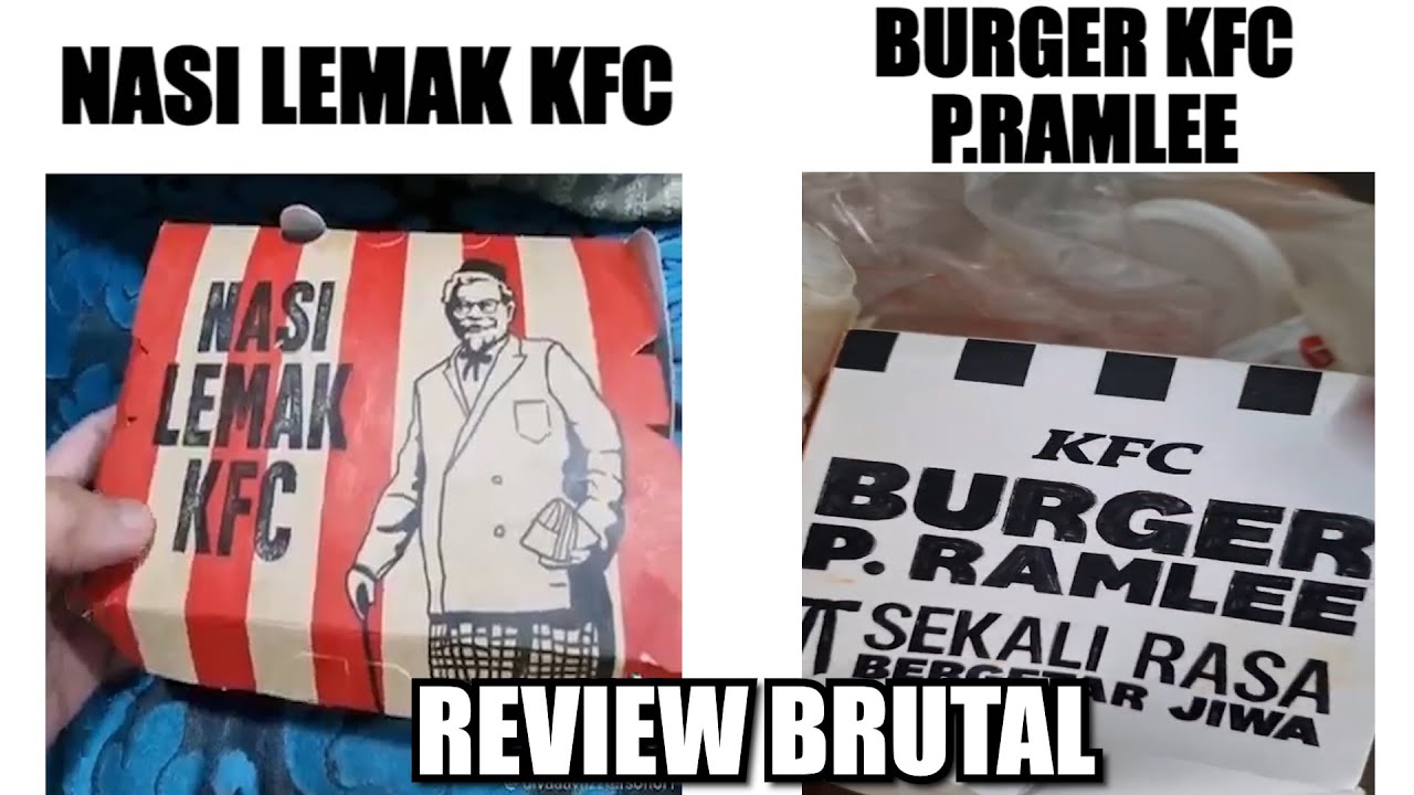 Orang Malaysia Review Brutal Nasi Lemak KFC VS Burger KFC P.Ramlee...