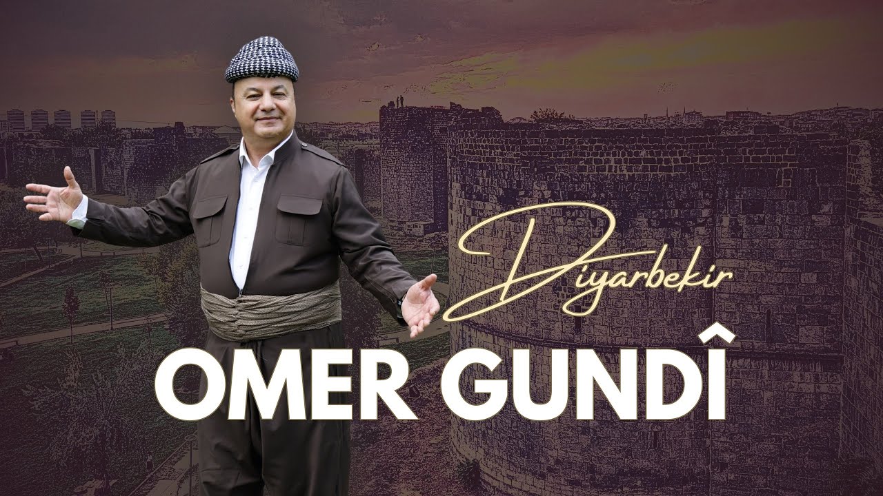 Omer Gundî -  Diyarbekir  | Klîp © 2025