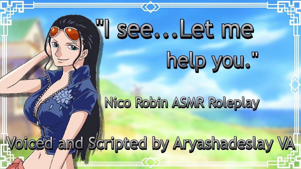 Робин поможет тебе восстановиться!: ASMR-ролевая игра с Нико Робин [F4A][One Piece]