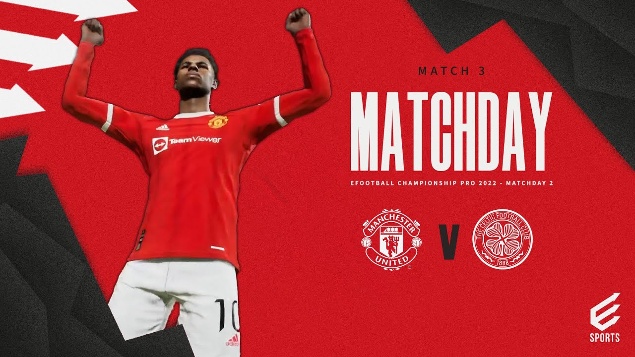 eFootball Championship Pro 2022 | Manchester United v Celtic | eSports 🎮