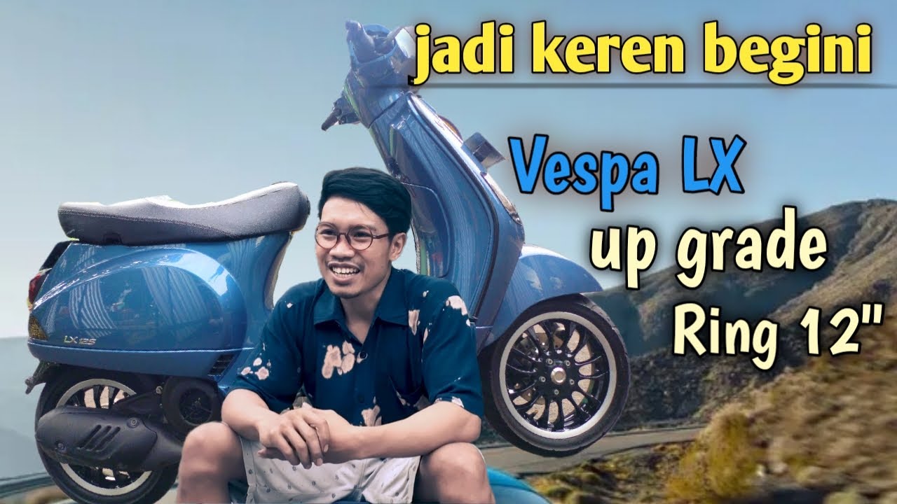 upgrade velg VESPA LX ring10 ke ring12