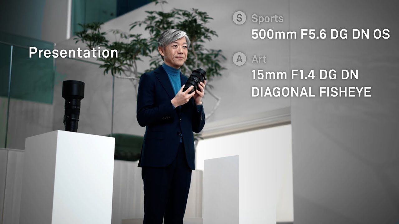 SIGMA 500mm F5.6 DG DN OS | Sports and SIGMA 15mm F1.4 DG DN DIAGONAL FISHEYE | Art- Presentation