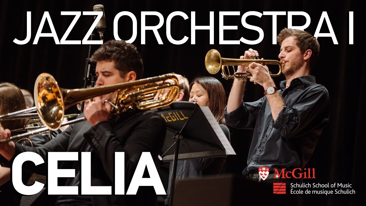 Celia - McGill Jazz Orchestra I