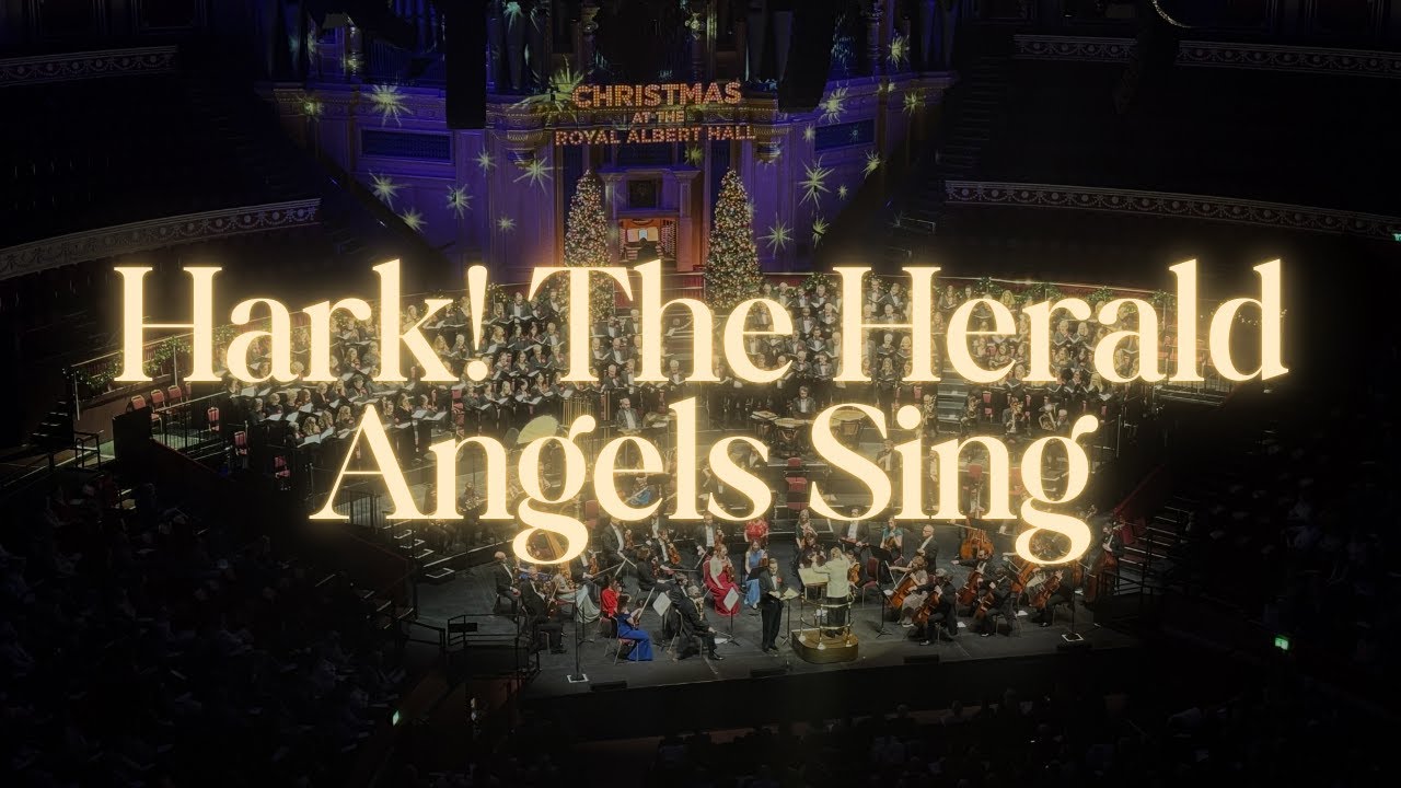 Hark! The Herald Angels Sing with the Royal Choral Society