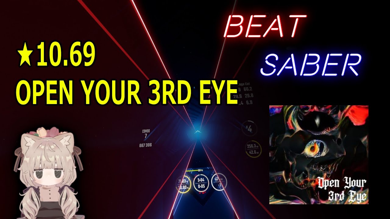 【BeatSaber】OPEN YOUR 3RD EYE[Expert - A]